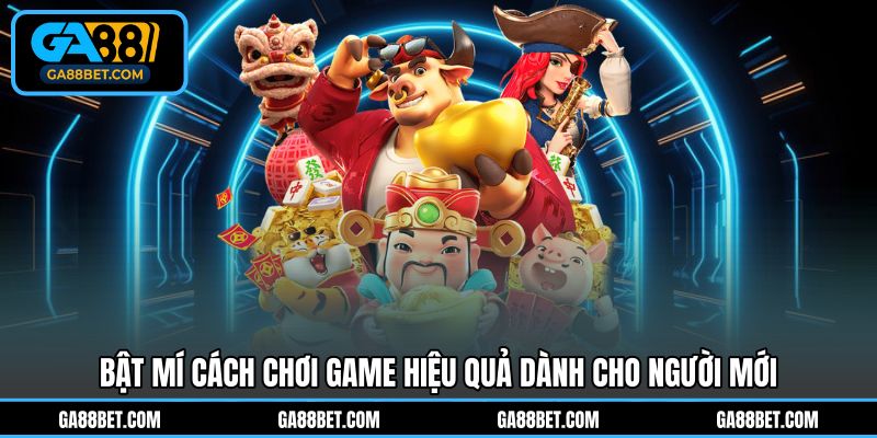 Bật mí cách chơi game hiệu quả dành cho người mới