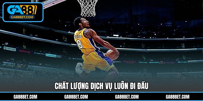 Chất lượng dịch vụ luôn đi đầu