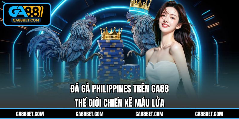 Đá gà Philippines