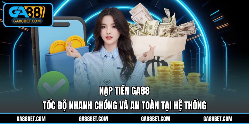 nạp tiền Ga88