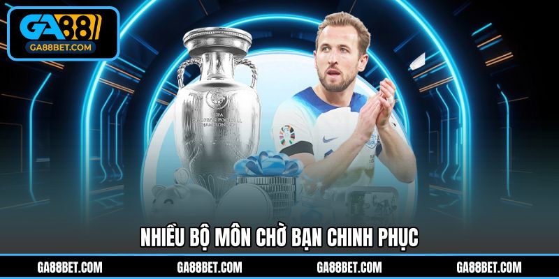 Nhiều bộ môn chờ bạn chinh phục 