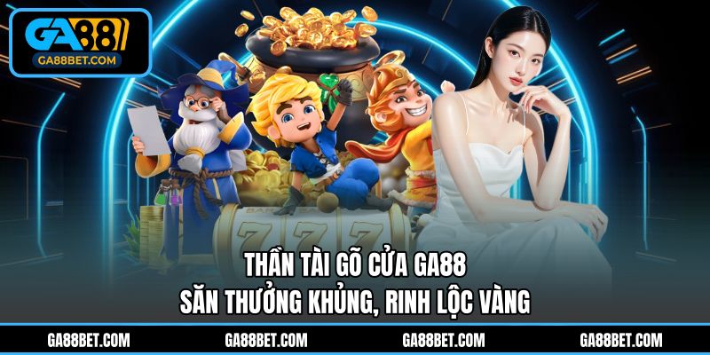 Thần Tài gõ cửa